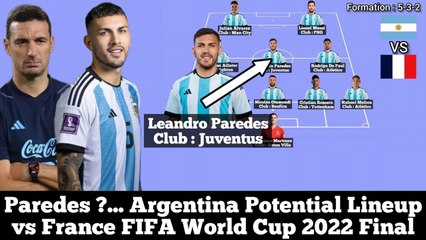 Paredes ... Argentina Potential Lineup vs France ► FIFA World Cup 2022 Final