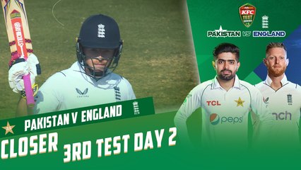 Closer | Pakistan vs England | 3rd Test Day 2 | PCB | MY2T