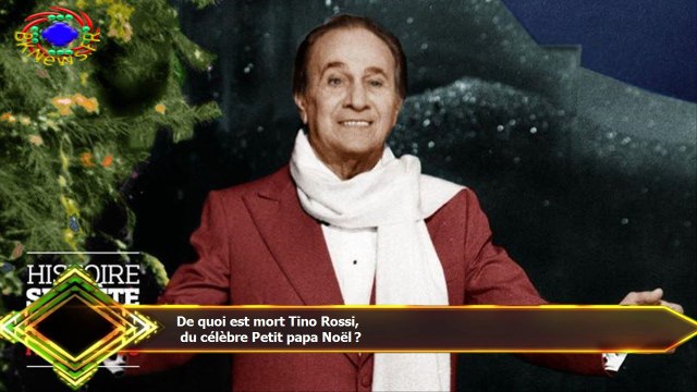 De quoi est mort Tino Rossi, du célèbre Petit papa Noël ?