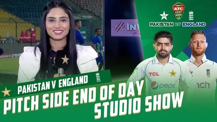 Pakistan vs England Test series 2022 | Pitch Side End of Day Studio Show | Test 3, Day 2 | PCB | MY2T