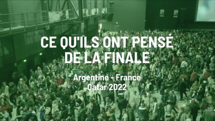 Ce qu'ils ont pensé de la finale de la Coupe du Monde de Football 2022