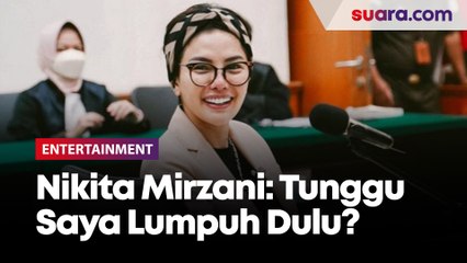 Adu Mulut dengan JPU , Nikita Mirzani: Tunggu Saya Lumpuh Dulu?