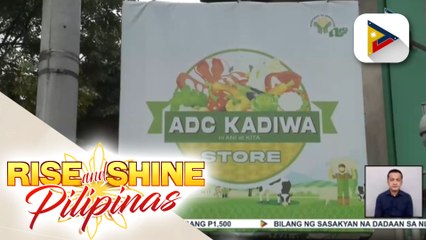 Mura at sariwang mga produkto, hatid ng Kadiwa stores; Mga mamimili, maaaring makatipid ng 10%-50%