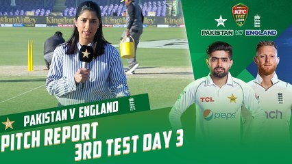 Pitch Report | Pakistan vs England | 3rd Test Day 3 | PCB | MY2T