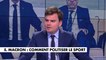 L'édito de Gauthier Le Bret : «Emmanuel Macron : comment politiser le sport»