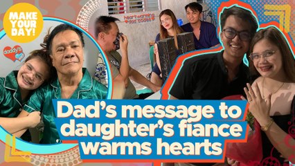 Dad’s message to daughter’s fiance warms hearts | Make Your Day