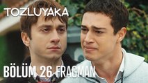 Tozluyaka 26. Bölüm Fragman (FİNAL)