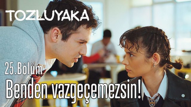 #ZeyÇağ Benden vazgeçemezsin! - Tozluyaka 25. Bölüm