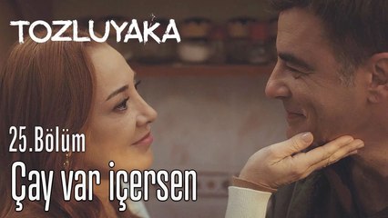 #DerÖn Çay var istersen - Tozluyaka 25. Bölüm