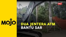 Dua jentera pengorek ATM ke lokasi tanah runtuh