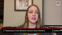 3 Takeaways from Browns Victory Over Ravens