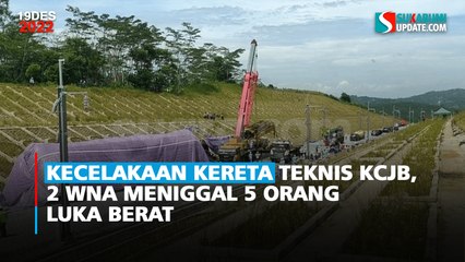 Kecelakaan Kereta Teknis KCJB, 2 WNA Meninggal 5 Orang Luka Berat
