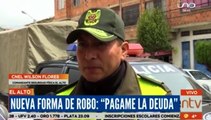 “Págame la deuda”, así se llama el nuevo modus operandi de los antisociales en El Alto
