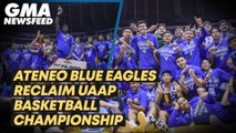 Ateneo Blue Eagles reclaim UAAP basketball championship | GMA News Feed