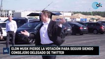 Elon Musk pierde la votación para seguir siendo consejero delegado de Twitter