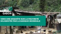[#Reportage] #Gabon: vers une enquête sur la pauvreté diligentée par la Banque mondiale