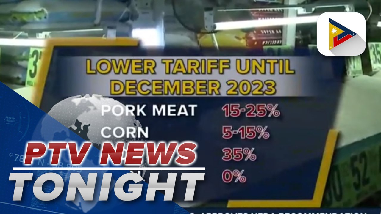 Pres. Ferdinand R. Marcos Jr. approves NEDA recommendation to lower tariff rates on various agricultural products