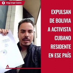 EXPULSAN DE BOLIVIA A ACTIVISTA CUBANO RESIDENTE EN ESE PAÍS