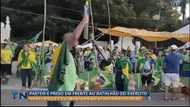 Pastor investigado pela PF é preso em frente a batalhão do Exército
