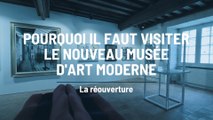 Le musée d’Art moderne rouvre après 4 ans de travaux