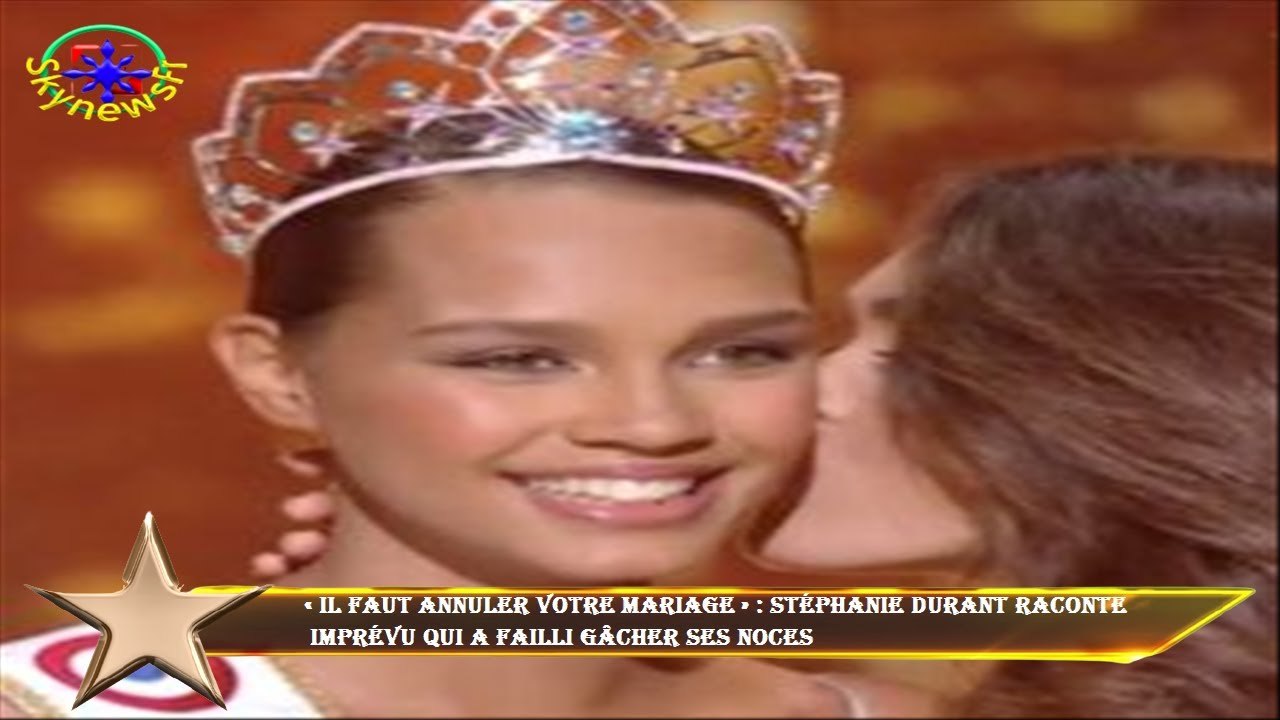 « Il faut annuler votre mariage » : Stéphanie Durant raconte  imprévu qui a failli gâcher ses noces