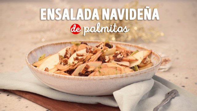 Ensalada de palmitos navideña en 3 sencillos pasos
