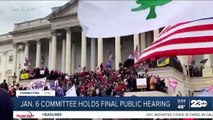 Jan. 6 Committee holds final public hearing