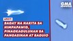 Bagay na nakita sa himpapawid, pinagkaguluhan sa Pangasinan at Baguio | GMA News Feed