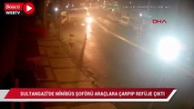 Sultangazi'de minibüs şoförü araçlara çarpıp refüje çıktı