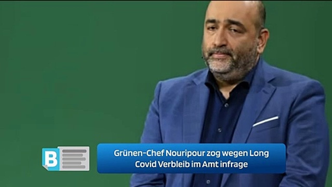 Grünen-Chef Nouripour zog wegen Long Covid Verbleib im Amt infrage