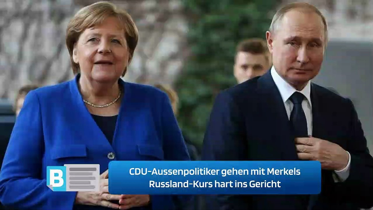 CDU-Aussenpolitiker gehen mit Merkels Russland-Kurs hart ins Gericht