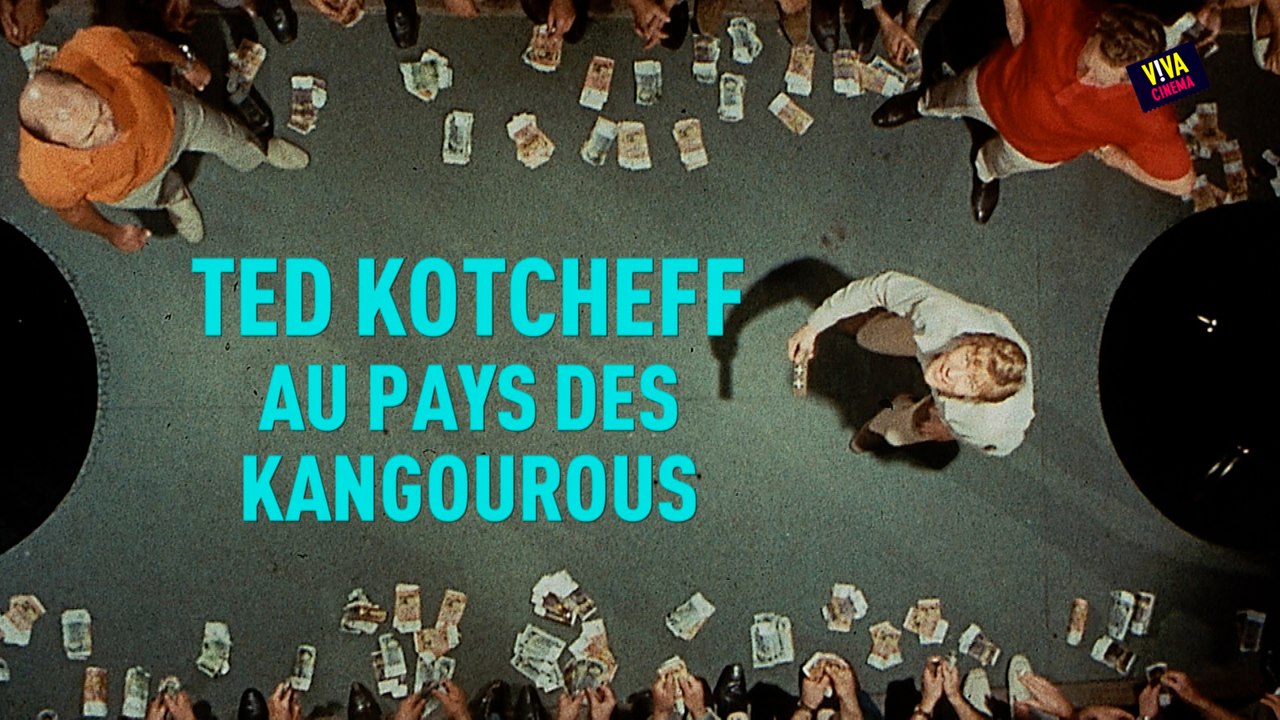 TED KOTCHEFF AU PAYS DES KANGOUROUS