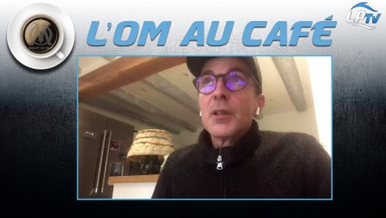 Replay de l'OM au Café avec Christophe Champy