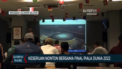 Keseruan Nonton Bersama Final Piala Dunia 2022