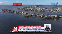 24 oras na buhay-baha, tinitiis sa ilang lugar sa Obando, Bulacan | 24 Oras