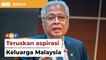 Terima kasih teruskan aspirasi Keluarga Malaysia, Ismail beritahu Anwar
