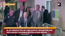 El ex productor de cine Harvey Weinstein fue declarado culpable de violación sexual
