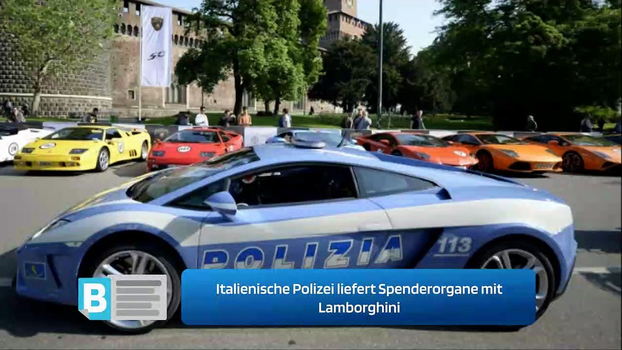 Italienische Polizei liefert Spenderorgane mit Lamborghini