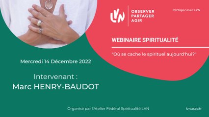 LVN - Webinaire Spiritualité - Marc HENRY-BAUDOT - 14122022