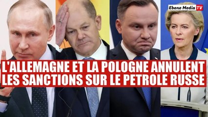 Pétrole russe : L'Allemagne et la Pologne révoquent les sanctions de l'UE