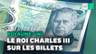 Les billets de banque à l’effigie du roi Charles III dévoilés