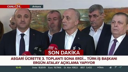 Asgari ücret toplantısı sona erdi! Türk-İş Başkanı Atalay yeni teklifi açıkladı