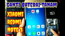 Cara Ganti Baterai Tanam Xiaomi Redmi Note 3