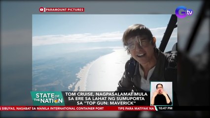 Tom Cruise, nagpasalamat mula sa ere sa lahat ng sumuporta sa "Top Gun: Maverick" | SONA