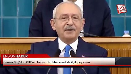 Hamza Dağ'dan CHP'nin bedava traktör vaadiyle ilgili paylaşım