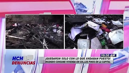 Incendio arrasa con una vivienda en la colonia Los Pinos