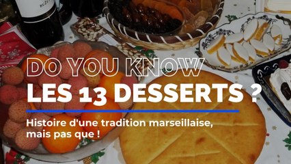Connaissez-vous les 13 desserts ? On vous dit tout sur cette tradition provençale !