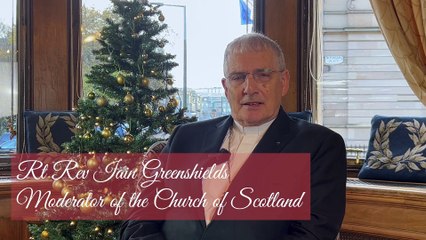 A Christmas message from the Moderator of the Church of Scotland