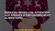 Repas du Nouvel An: Attention au risque d'intoxication alimentaire!