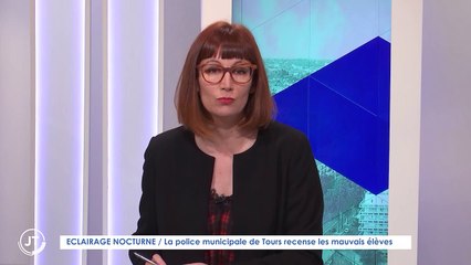 ECLAIRAGE NOCTURNE / La police municipale de Tours recense les mauvais élèves
